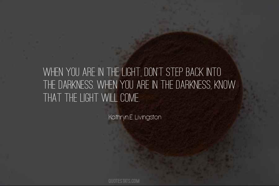 Quotes About Into The Darkness #1553305