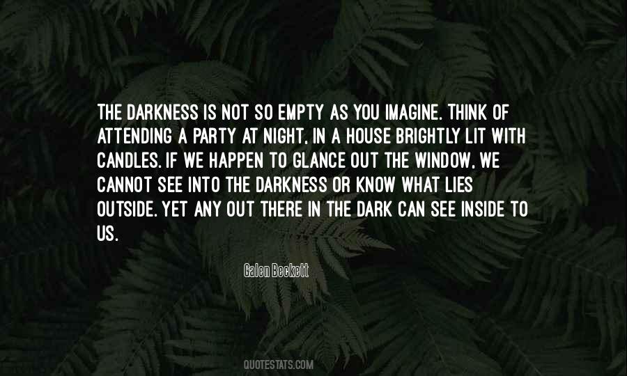 Quotes About Into The Darkness #437633