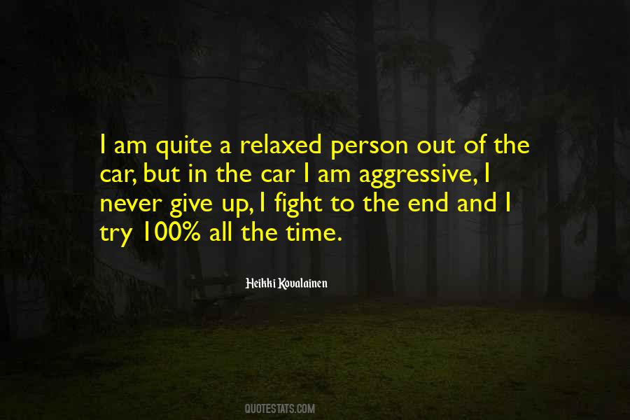 Quotes About Fight To The End #407079