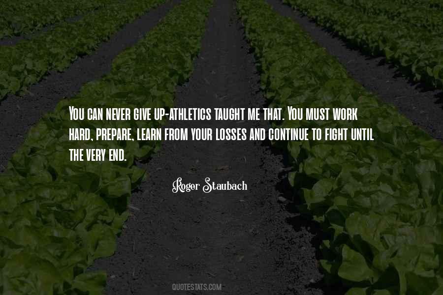 Quotes About Fight To The End #427210