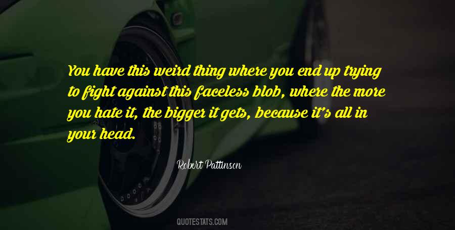 Quotes About Fight To The End #653951