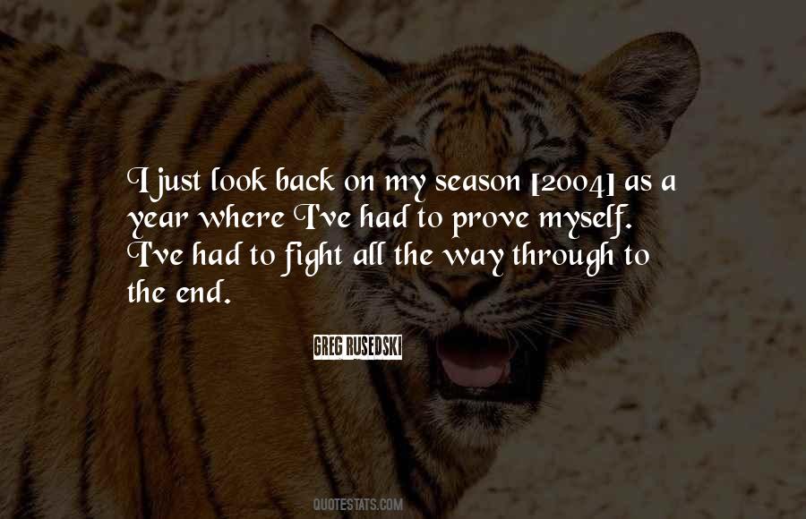 Quotes About Fight To The End #915468