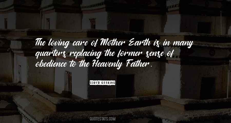 Quotes About Loving Mother Earth #606408