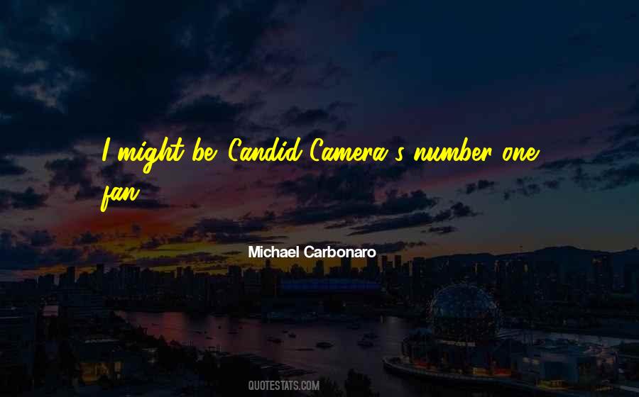 Quotes About Candid Camera #1632976