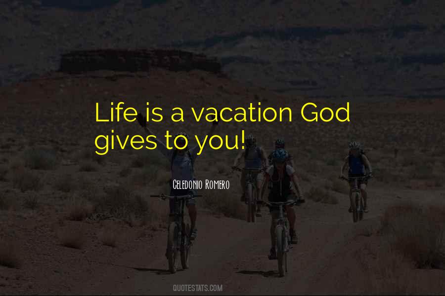 Quotes About God Giving Life #711114