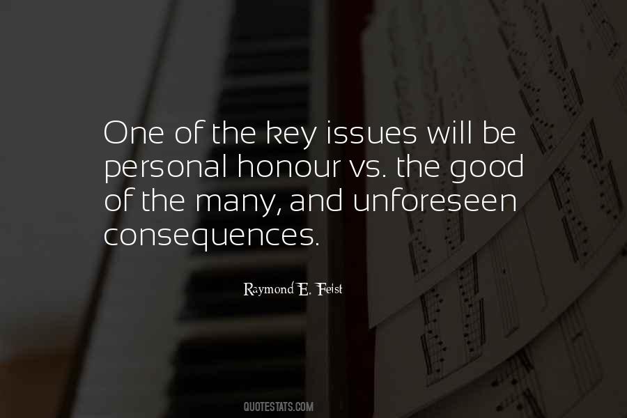 Quotes About Unforeseen Consequences #13029