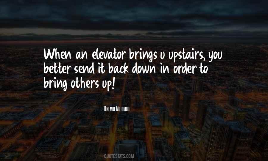 Quotes About Elevators #1411013