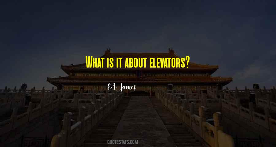 Quotes About Elevators #398704