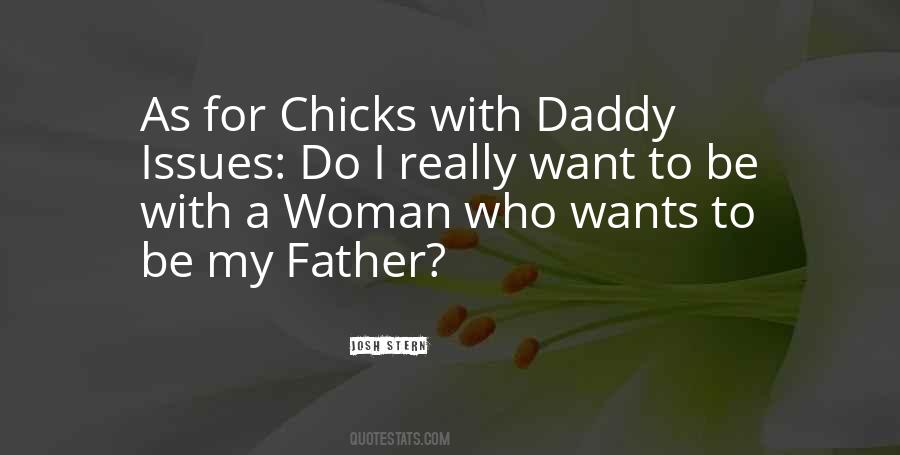 Quotes About Having Daddy Issues #780837