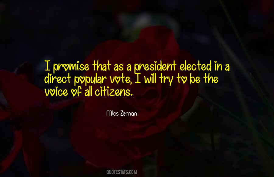 Quotes About Direct Popular Vote #1669268