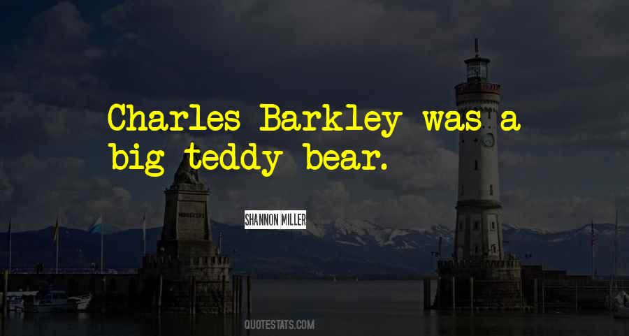 Quotes About Big Teddy Bears #1263547