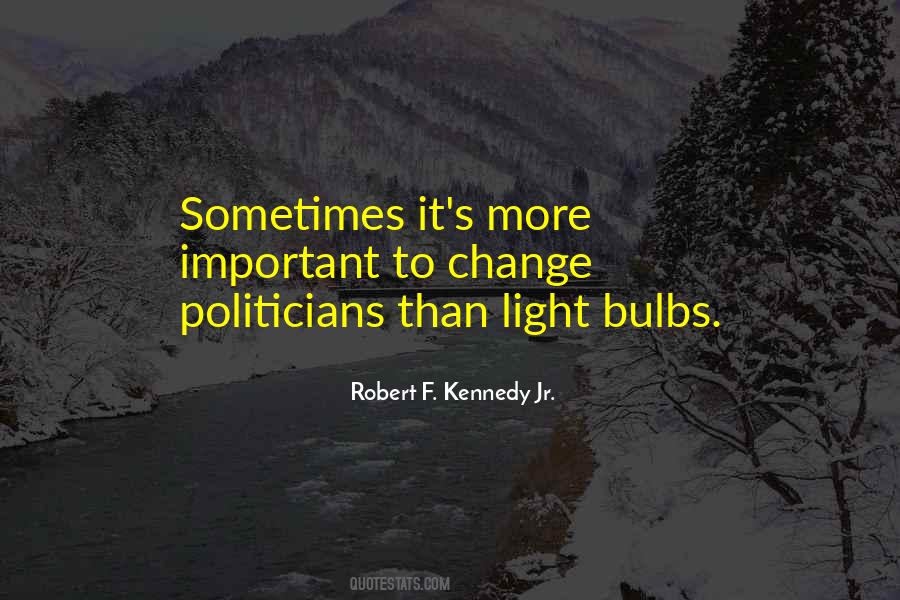 Quotes About Light Bulbs #1197818