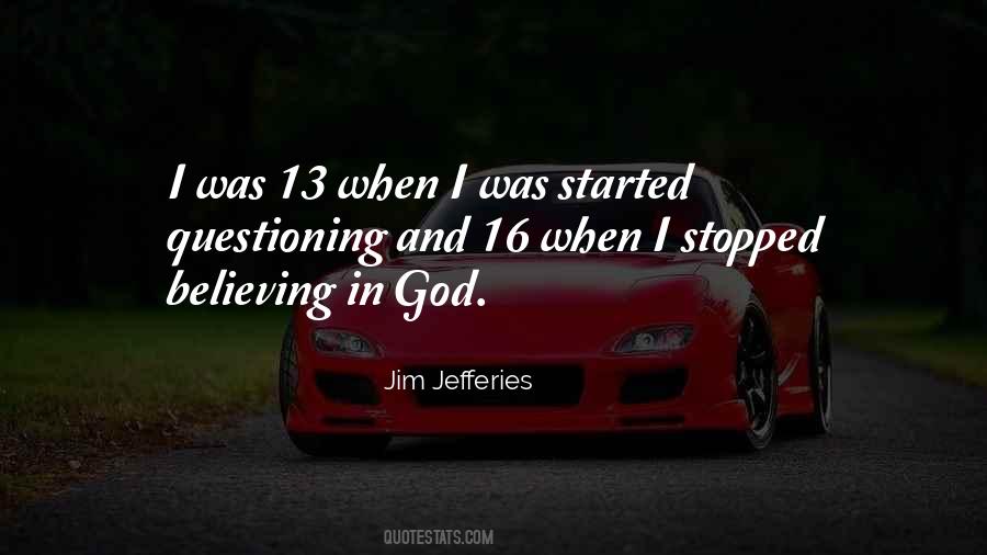 God Believe Quotes #10837