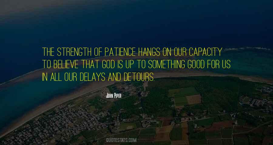 God Delays Quotes #286089