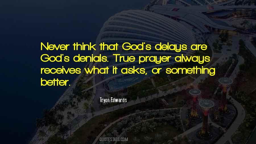 God Delays Quotes #731269