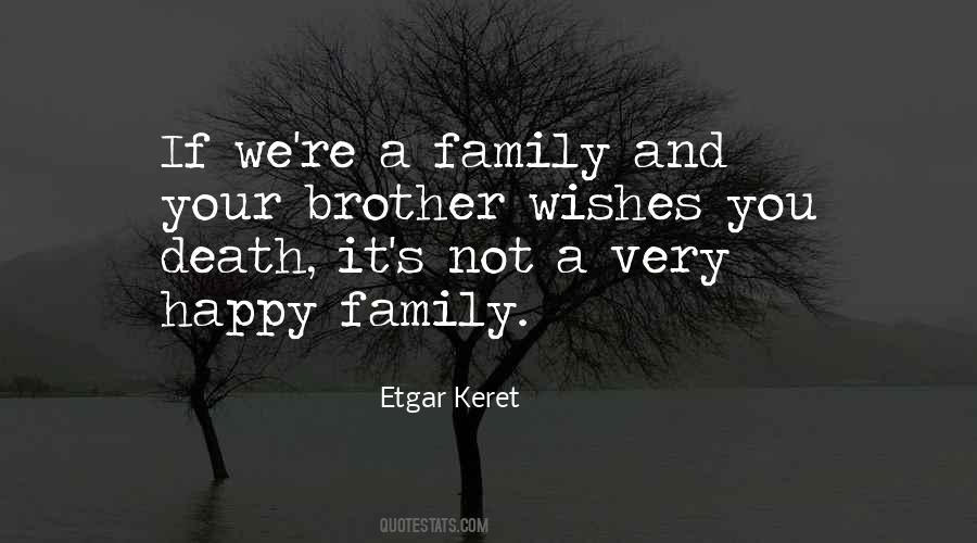 Quotes About A Brother's Death #385513