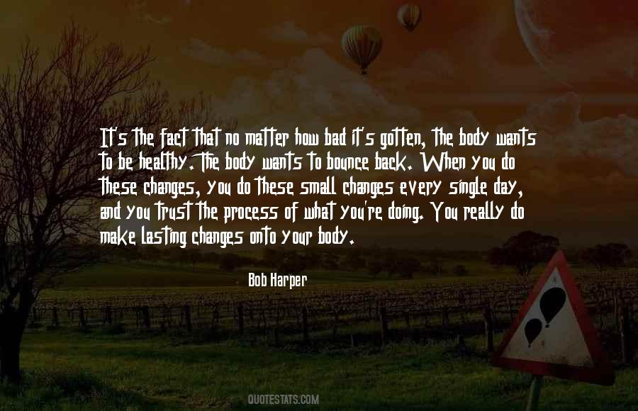 No Matter How Bad Your Day Is Quotes #85194
