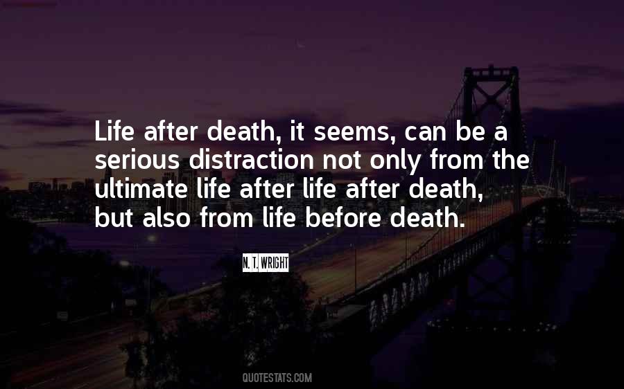 Quotes About Life Before Death #1587471