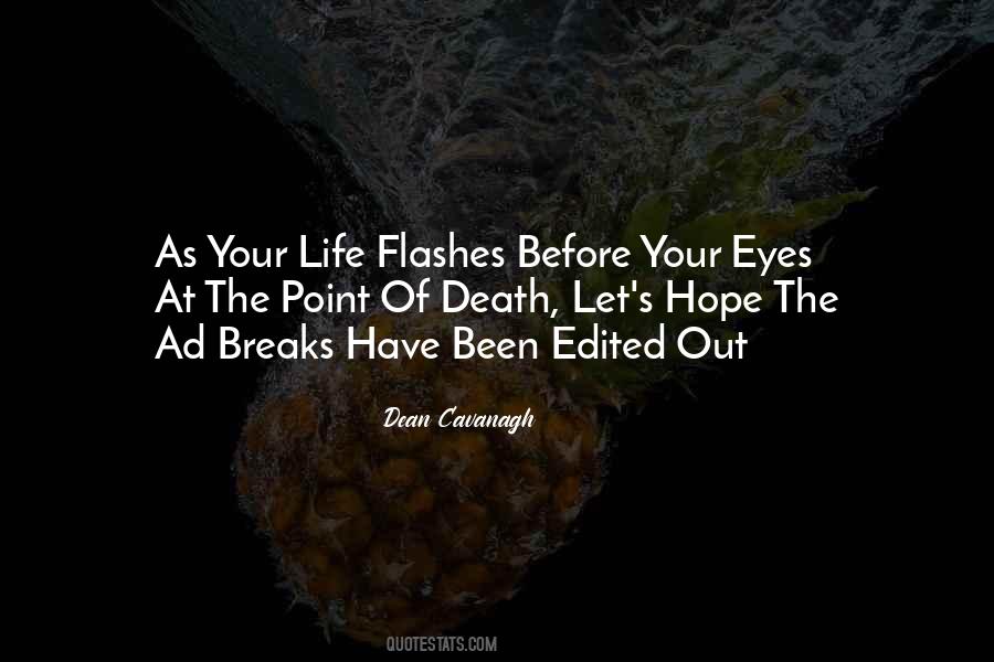 Quotes About Life Before Death #232551
