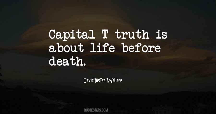 Quotes About Life Before Death #426931