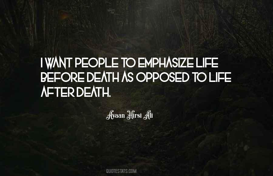 Quotes About Life Before Death #555885