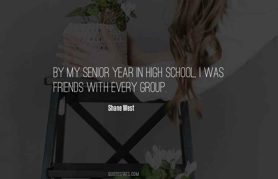 Quotes About High School Friends #1094097