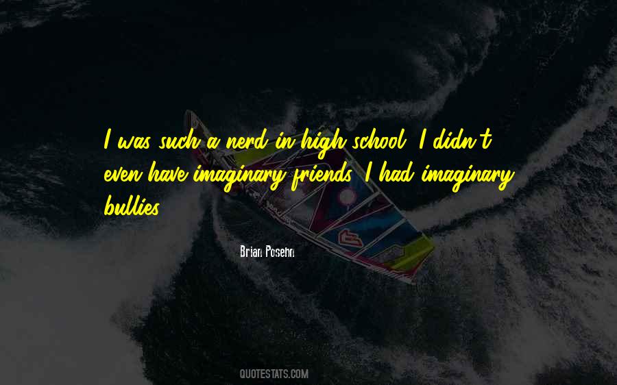 Quotes About High School Friends #184338