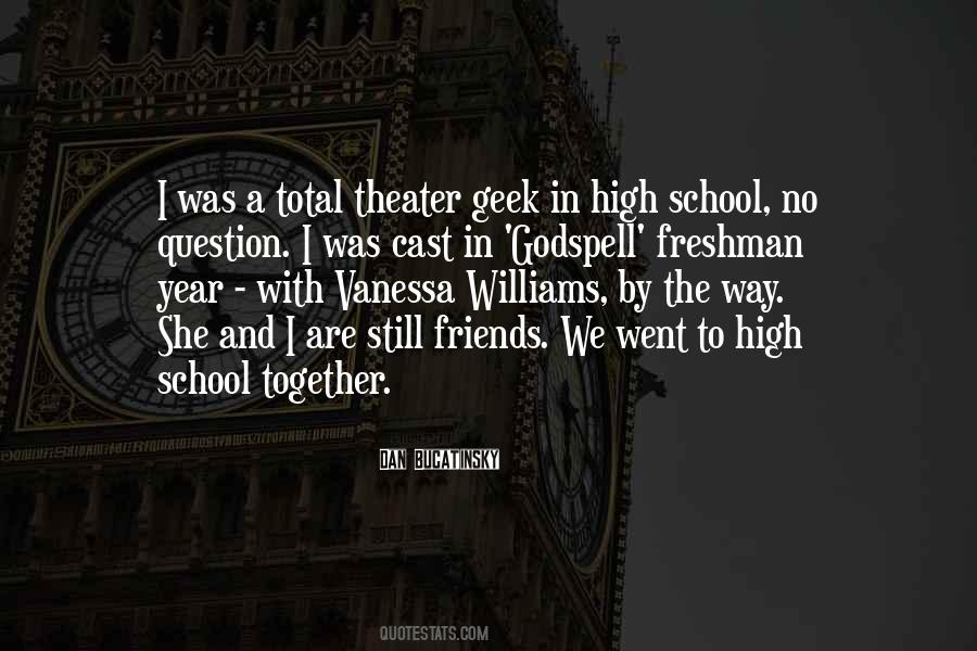 Quotes About High School Friends #371495