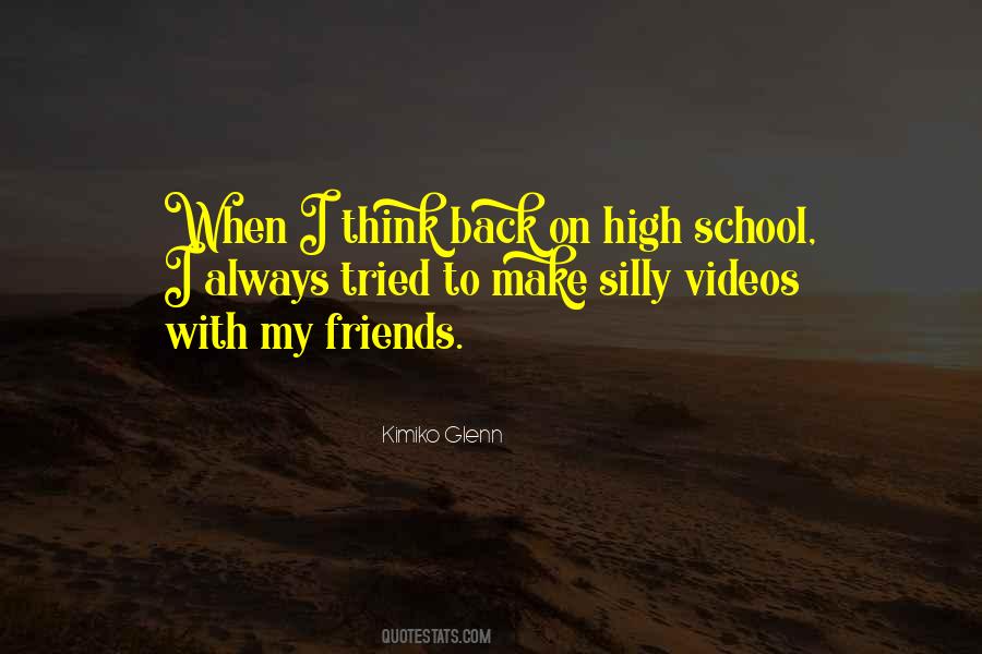 Quotes About High School Friends #513740