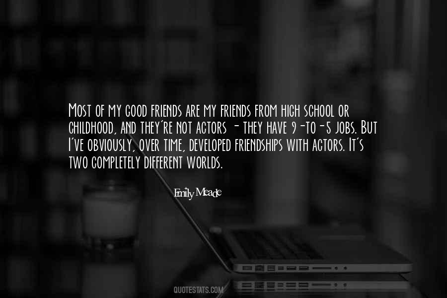 Quotes About High School Friends #692369