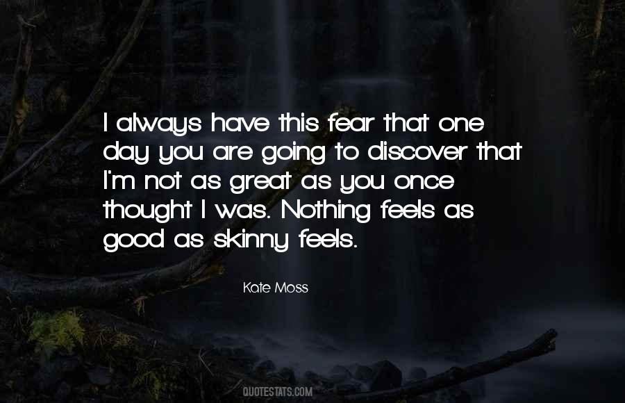 You Are Skinny Quotes #1781498