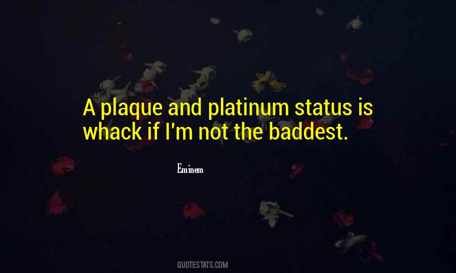 Quotes About Platinum #19579