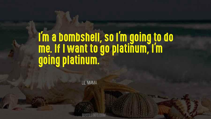 Quotes About Platinum #651829