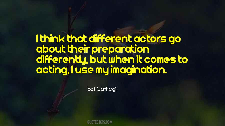 Quotes About Acting Differently #680529