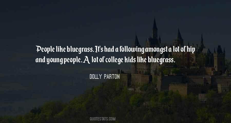 Bluegrass Is Quotes #1653912