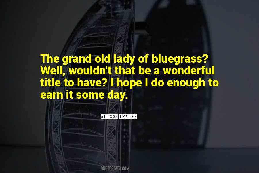 Bluegrass Is Quotes #725661