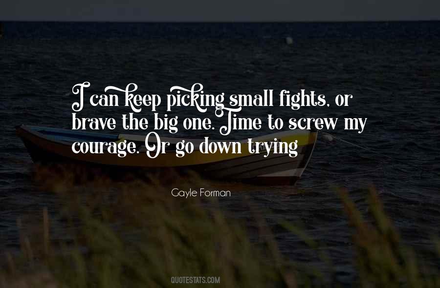 Quotes About Trying To Be Brave #1455756