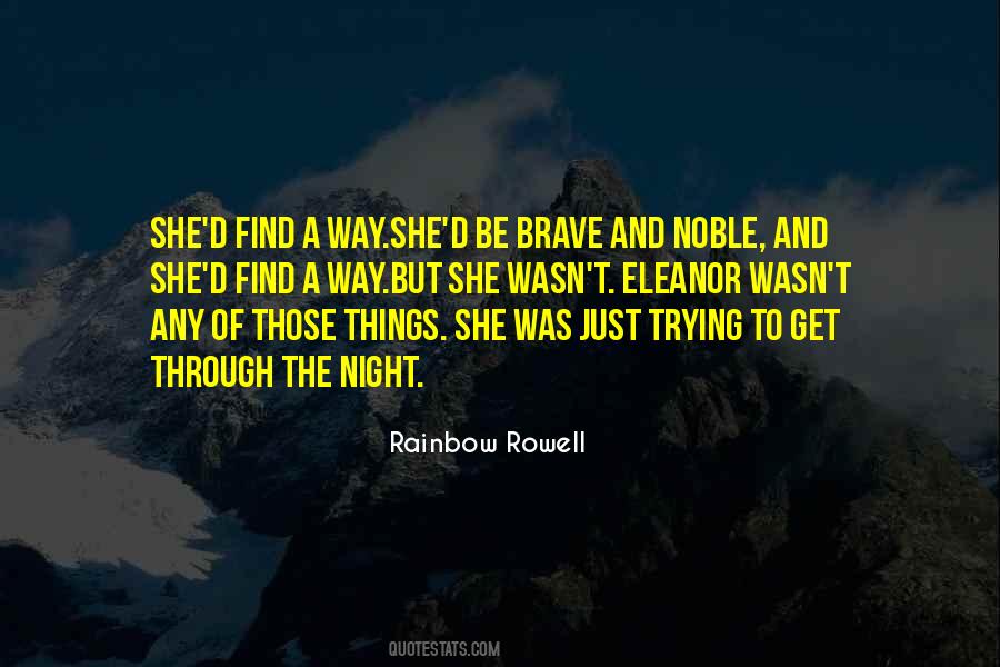 Quotes About Trying To Be Brave #1867643