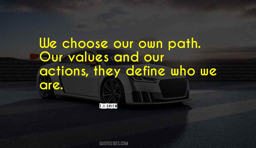 Quotes About Values And Actions #1462659