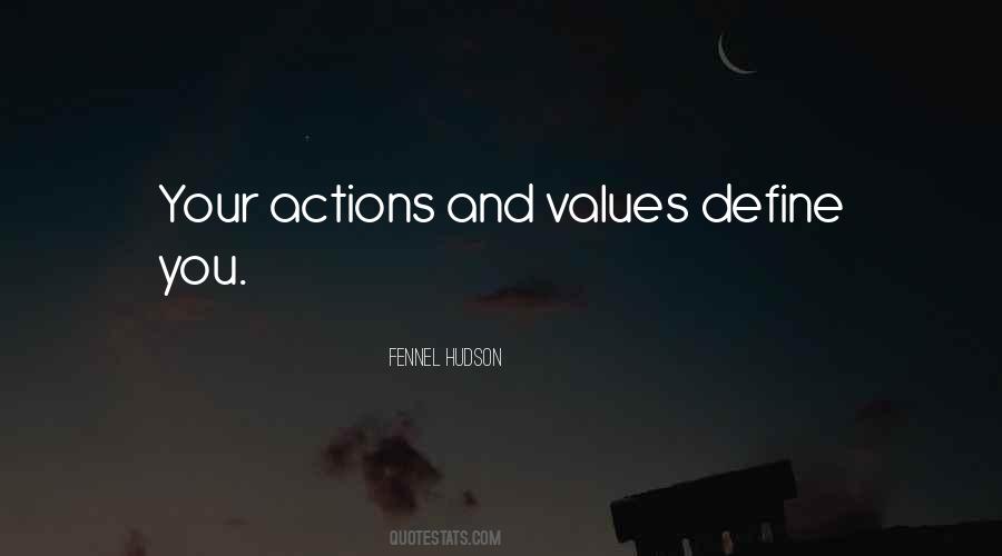 Quotes About Values And Actions #964346