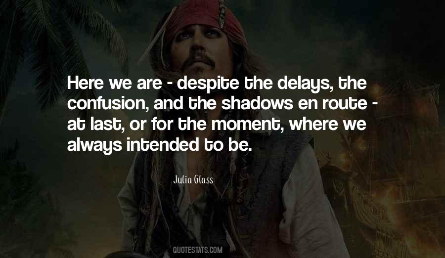 Quotes About Delays #943404