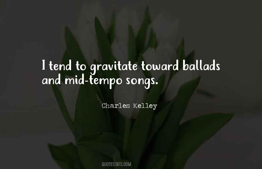 Ballads Songs Quotes #443519