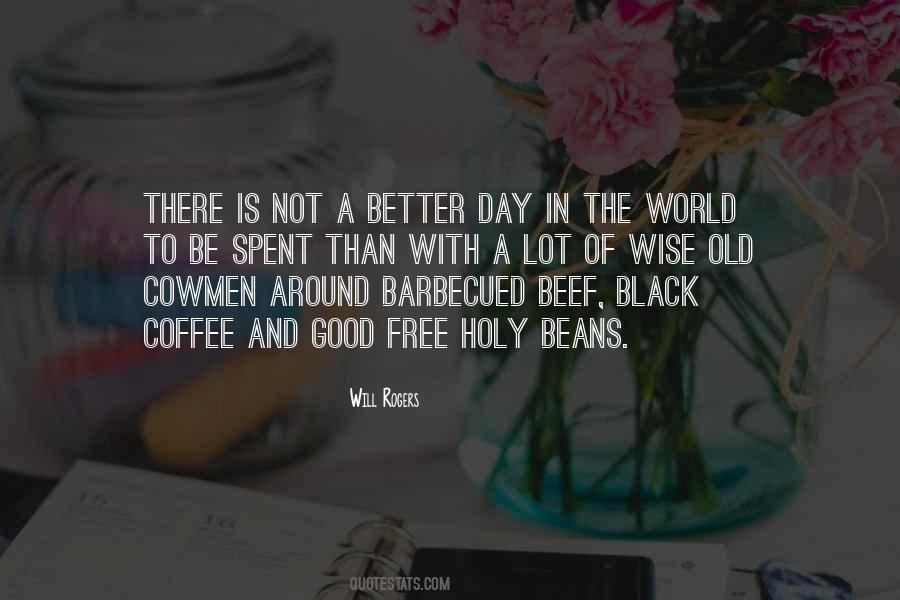 Quotes About A Better Day #1077934