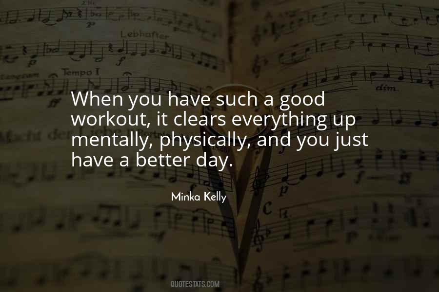 Quotes About A Better Day #1389014