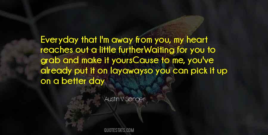 Quotes About A Better Day #1841645