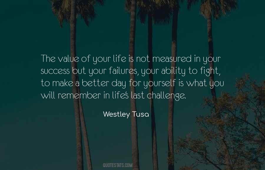 Quotes About A Better Day #25482