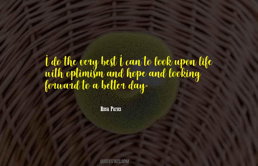 Quotes About A Better Day #49727