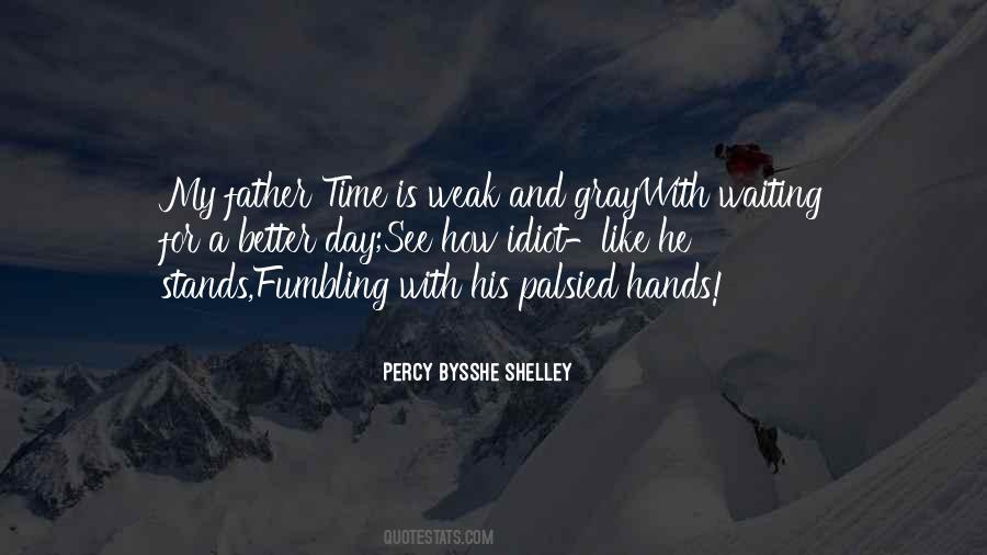 Quotes About A Better Day #770628