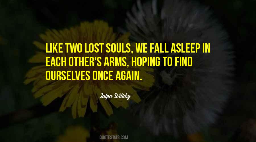 Quotes About Two Lost Souls #147160