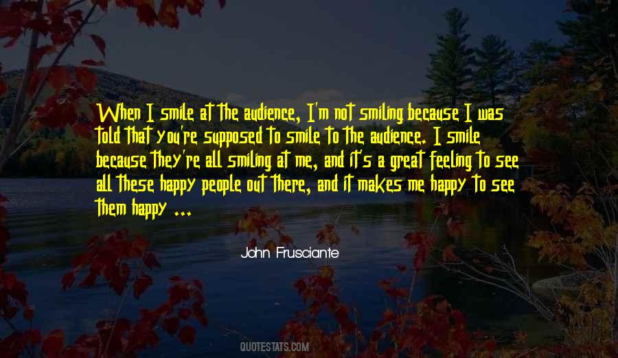 Quotes About I Smile Because #1627091